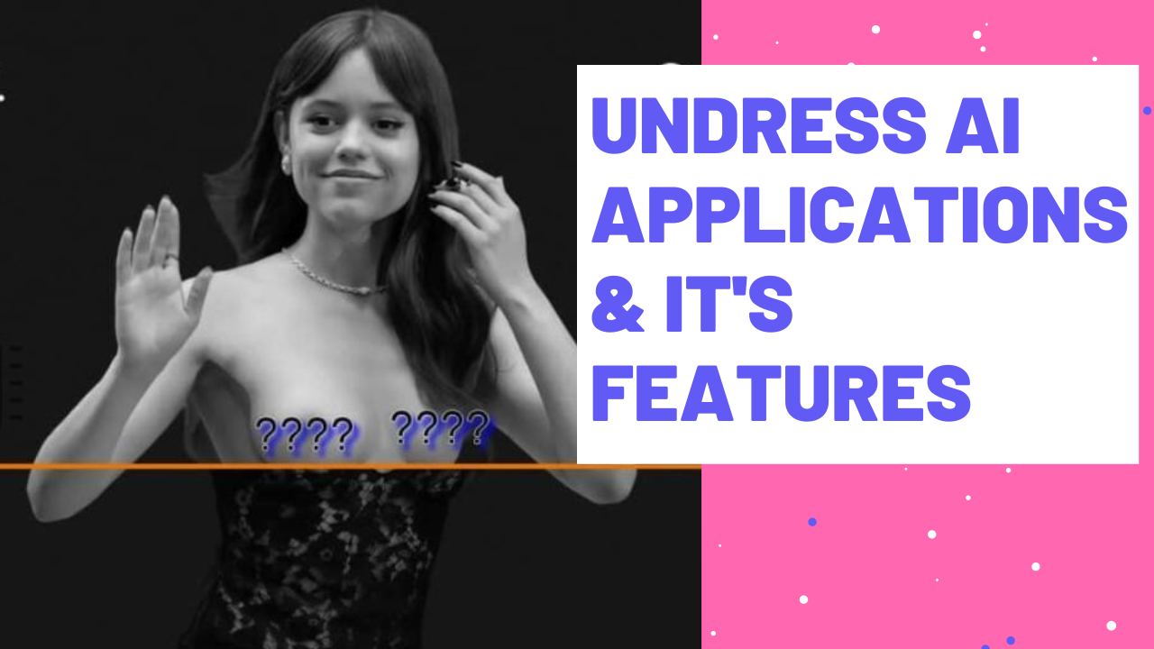 Undress AI Applications & It's Features