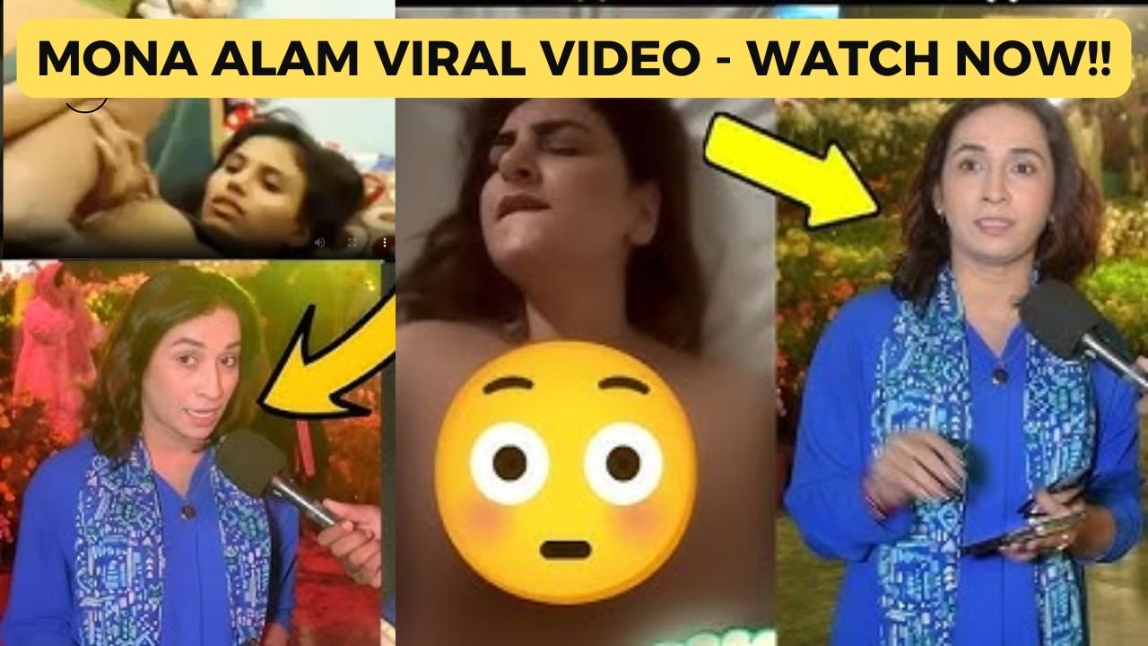 Mona Alam Viral Video - Watch Now!