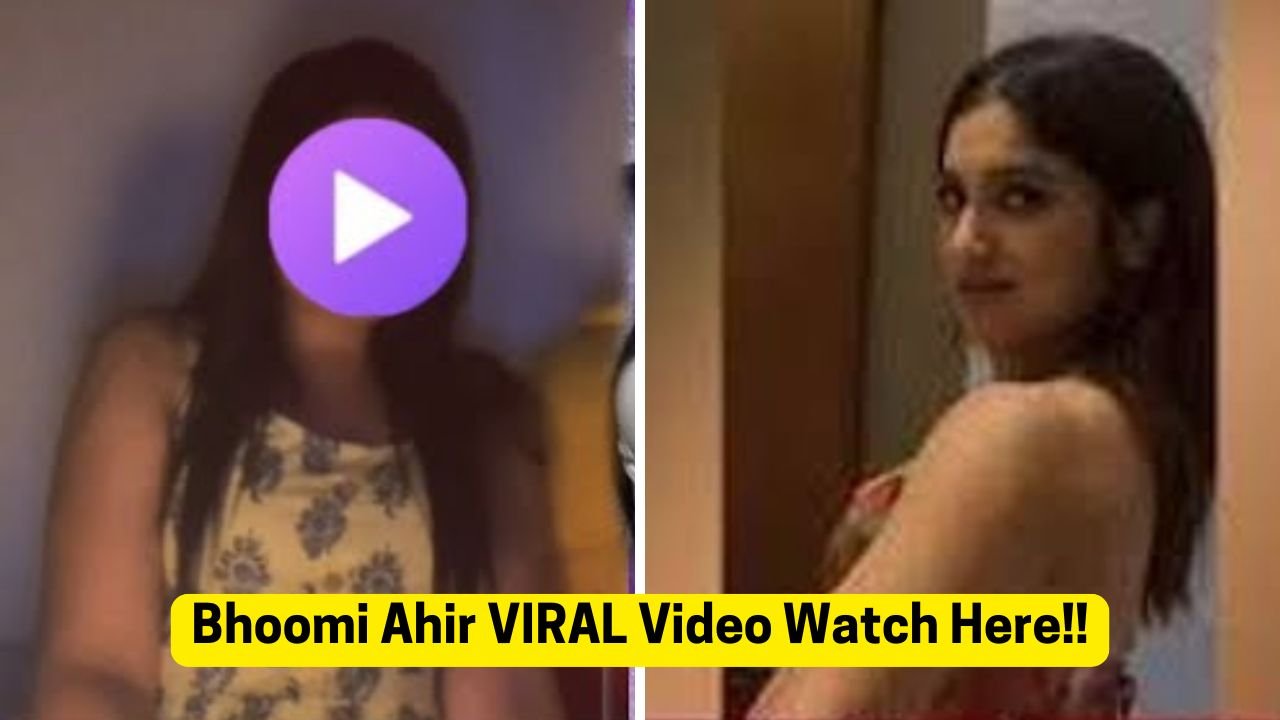 Bhoomi Ahir VIRAL Video Watch Here!!