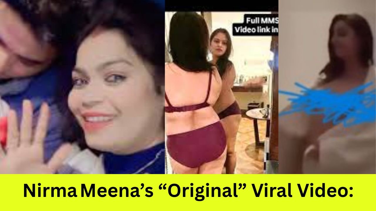 Nirma Meena’s “Original” Viral Video: