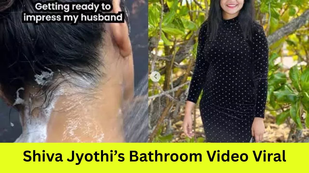 Shiva Jyothi’s Bathroom Video Viral