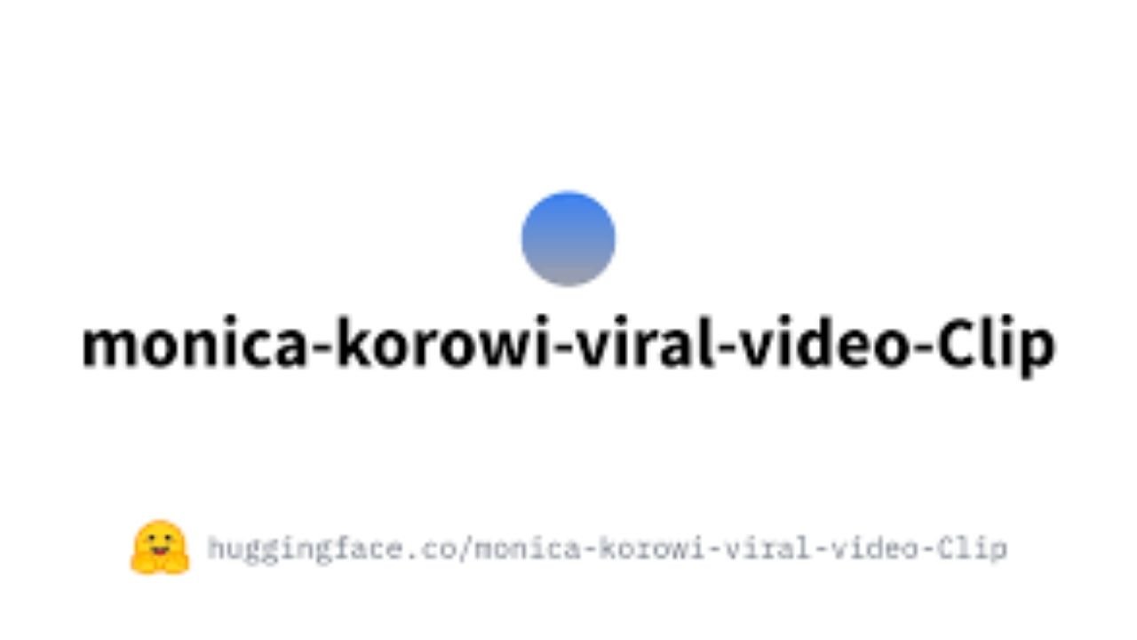 Monica Korowi Viral Video Original