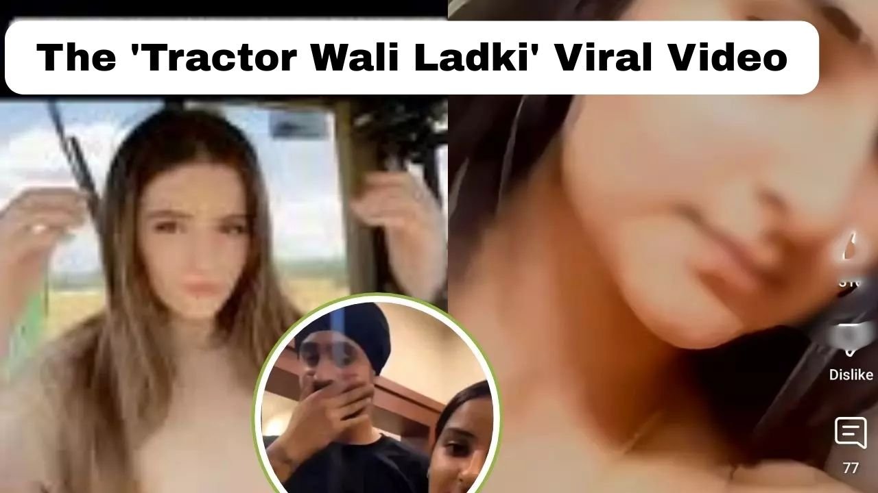 The 'Tractor Wali Ladki' Viral Video