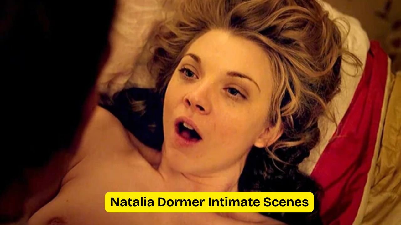Natalia Dormer Intimate Scenes
