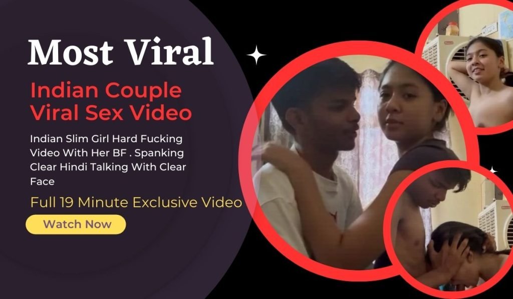 Indian Trending Couple Porn Video19 Minute 34 Second 2025